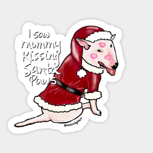 I Saw Mommy Kissing Santa Paws Sticker